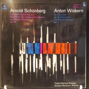 SCHOENBERG.WEBERN - FUNFZEHN GEDICHTE AUS...FUNF LIEDER NACH GEDICHTEN