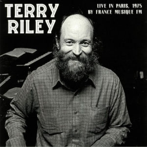 TERRY RILEY - LIVE IN PARIS - Görsel 1