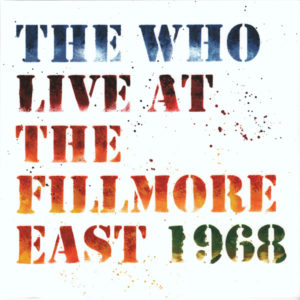 THE WHO - LIVE AT THE FILLMORE EAST 1968 - Görsel 1