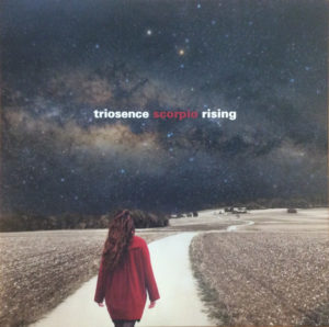 TRIOSENCE - SCORPIO RISING