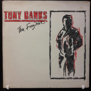 TONY BANKS (GENESIS) - THE FUGITIVE