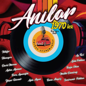 ÇEŞİTLİ SANATÇILAR - ANILAR.1970'LER - Görsel 1