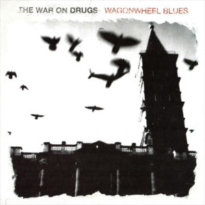 WAR ON DRUGS - WAGONWHEEL BLUES - Görsel 1