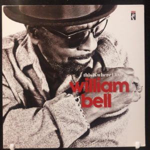 WILLIAM BELL - THIS IS WHERE I LIVE