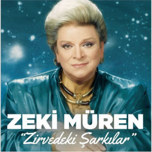 ZEKİ MÜREN - ZİRVEDEKİ ŞARKILAR