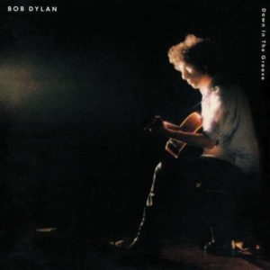 BOB DYLAN - DOWN IN THE GROOVE