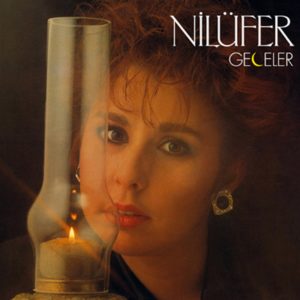 NİLÜFER - GECELER