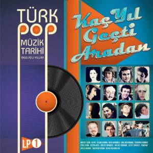 ÇEŞİTLİ SANATÇILAR - TÜRK POP MÜZİK TARİHİ - 1960-70'Lİ YILLAR