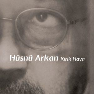 HÜSNÜ ARKAN - KIRIK HAVA - Görsel 1