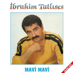 İBRAHİM TATLISES - MAVİ MAVİ - Görsel 1