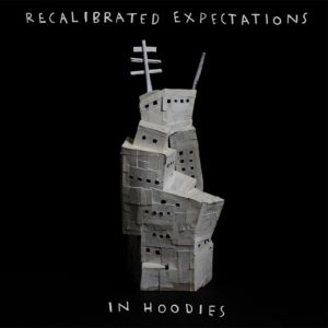 IN HOODIES - RECALIBRATED EXPECTATIONS - Görsel 1