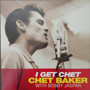 CHET BAKER - I GET CHET - Görsel 1