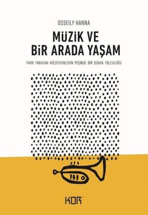 OSSEILY HANNA - MÜZİK VE BİR ARADA YAŞAM - Görsel 1