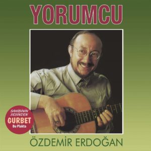 ÖZDEMİR ERDOĞAN - YORUMCU