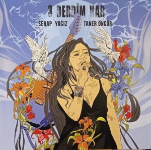 SERAP YAĞIZ.TANER ÖNGÜR - 3 DERDİM VAR - Görsel 1