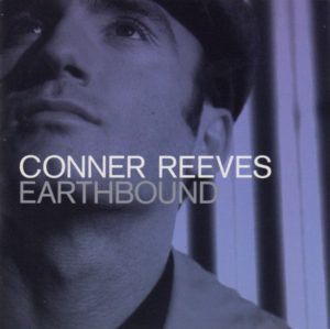 CONNER REEVES - EARTHBOUND