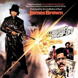 JAMES BROWN - SLAUGHTER'S BIG RIP-OFF - Görsel 1