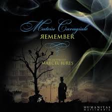 MATEIU CARAGIALE - REMEMBER