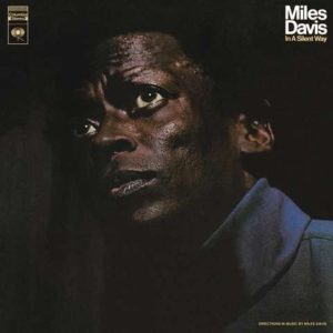 MILES DAVIS - IN A SILENT WAY