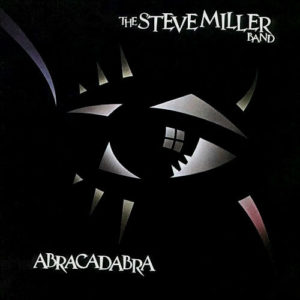 STEVE MILLER BAND - ABRACADABRA - Görsel 1