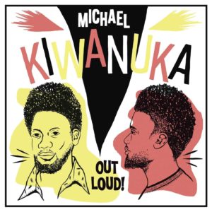 MICHAEL KIWANUKA - OUT LOUD! - Görsel 1