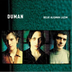 DUMAN - BELKİ ALIŞMAN LAZIM - Görsel 1