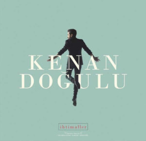 KENAN DOĞULU - İHTİMALLER - Görsel 1