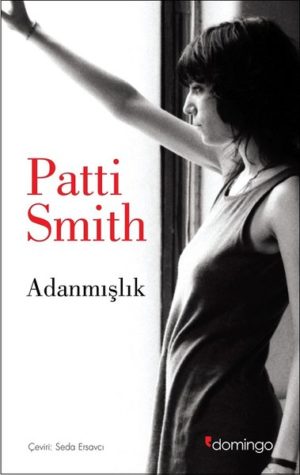 PATTI SMITH - ADANMIŞLIK - Görsel 1