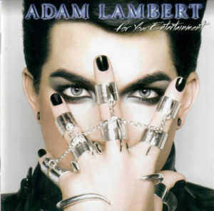 ADAM LAMBERT - FOR YOUR ENTERTAINMENT