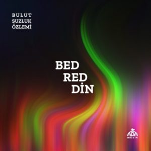 BULUTSUZLUK ÖZLEMİ - BEDREDDİN (2CD) - Görsel 1