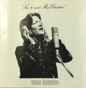 CHRIS HARWOOD - NICE TO MEET MISS CHRISTINE