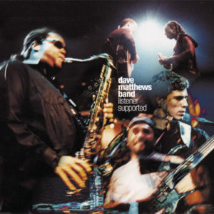 DAVE MATTHEWS BAND - LISTENER SUPPORTED (2CD)