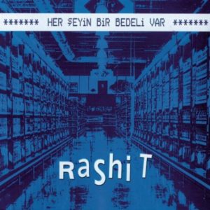 RASHİT - HER ŞEYİN BİR BEDELİ VAR - Görsel 1