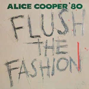 ALICE COOPER - FLUSH THE FASHION - Görsel 1