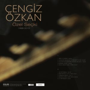 CENGİZ ÖZKAN - ÖZEL SEÇKİ 1998-2015 - Görsel 2