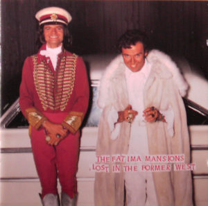 FATIMA MANSIONS - LOST IN THE FORMER WEST