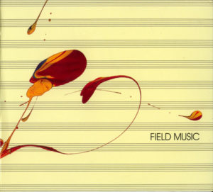 FIELD MUSIC - FIELD MUSIC (2CD)