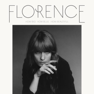 FLORENCE + THE MACHINE - HOW BIG HOW BLUE HOW BEAUTIFUL - Görsel 1