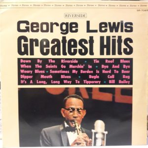 GEORGE LEWIS - GREATEST HITS