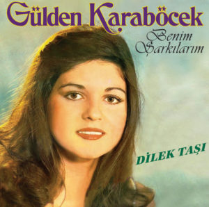 GÜLDEN KARABÖCEK - BENİM ŞARKILARIM.DİLEK TAŞI - Görsel 1