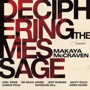 MAKAYA MCCRAVEN - DECIPHERING THE MESSAGE