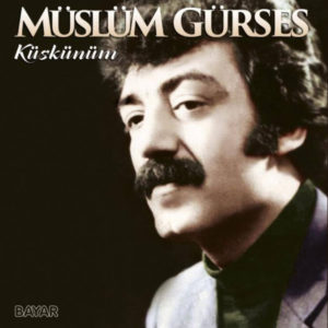 MÜSLÜM GÜRSES - KÜSKÜNÜM - Görsel 1