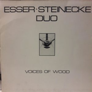 ESSER STEINECKE DUO - VOICES OF WOOD