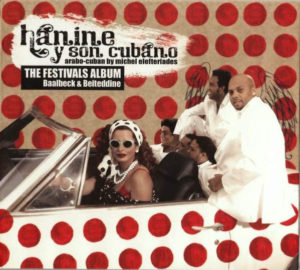 HANINE Y SON CUBANO - THE FESTIVALS ALBUM
