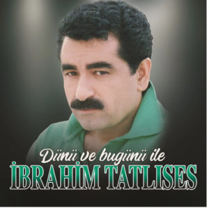 İBRAHİM TATLISES - DÜNÜ VE BUGÜNÜ İLE