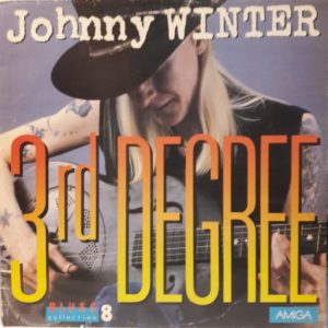 JOHNNY WINTER - 3RD DEGREE