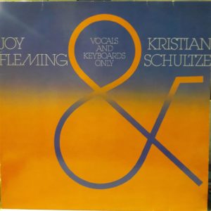 JOY FLEMING.KRISTIAN SCHULTZE - VOCALS AND KEYBOARDS ONLY