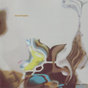 MANYFINGERS - MANYFINGERS