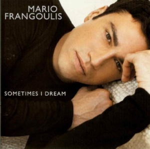 MARIO FRANGOULIS - SOMETIMES I DREAM