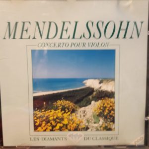 MENDELSSOHN - CONCERTO POUR VIOLON